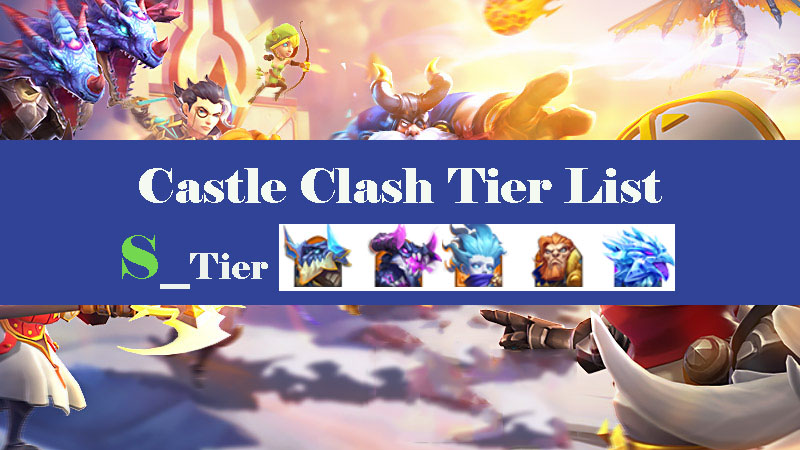 Castle Clash Heroes pro tier list